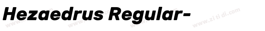 Hezaedrus Regular字体转换